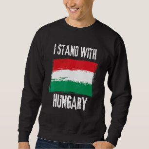 Sweatshirt Je Me Tiens Avec Le Drapeau Hongrois Hongrie