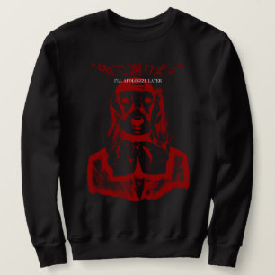 SWEATSHIRT JE M'EXCUSERAI PLUS TARD DE CHIEN (ROUGE)