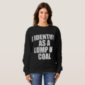 Sweatshirt Je M'Identifie Comme Un Charbon - Fun Simple Chris (Devant entier)