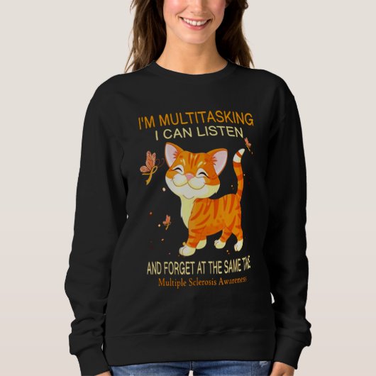 Sweatshirt Je Multitâche Je Peux Écouter Cat Tee (Devant)