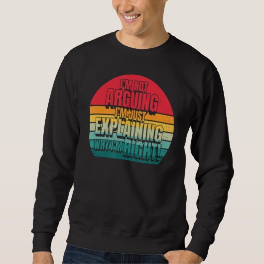 Sweatshirt Je n'affirme pas que j'explique juste pourquoi j'a (Devant)