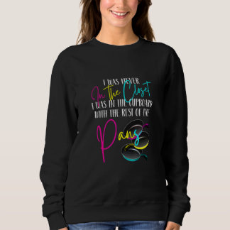 Sweatshirt Je n'ai jamais été dans le placard j'étais dans le