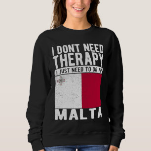 Sweatshirt Je n'ai pas besoin de thérapie, j'ai juste besoin