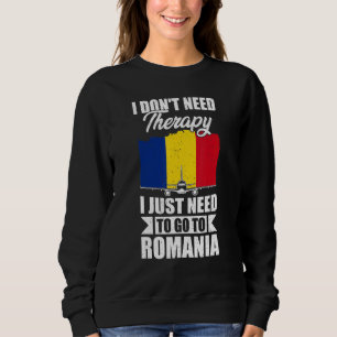 Sweatshirt Je n'ai pas besoin de thérapie, j'ai juste besoin 