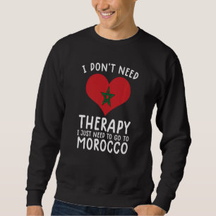 Sweatshirt je n'ai pas besoin de thérapie, je dois juste alle
