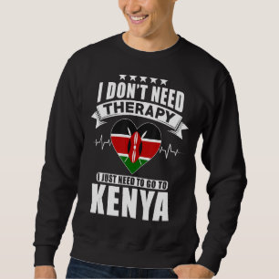 Sweatshirt Je n'ai pas besoin de thérapie, je dois juste alle