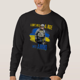 Sweatshirt Je n'ai pas besoin d'un tour, j'ai besoin de munit