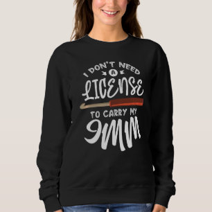 Sweatshirt Je n'ai pas besoin d'une licence pour transporter
