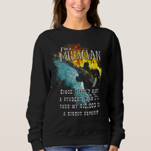 Sweatshirt Je n'ai pas de dettes de prêt étudiant Musicien Ba