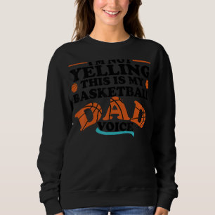 Sweatshirt Je Ne Dis Pas Que C'Est Mon Basket Papa Voice Spo
