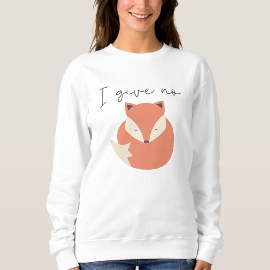 Sweatshirt Je ne donne pas de renard (Devant)
