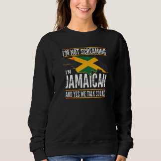 Sweatshirt Je ne hurle pas Je suis Jamaïcain Jamaïque 3