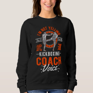 Sweatshirt Je ne hurle pas que c'est juste du Kickboxing Coa