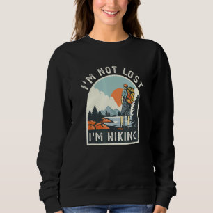 Sweatshirt Je Ne M'Ai Pas Perdu Randonnée Vintage En Plein Ai