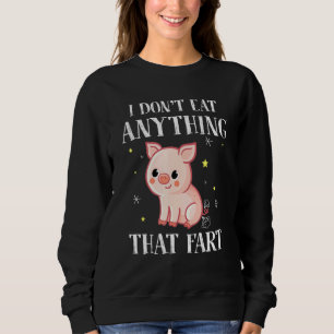Sweatshirt Je Ne Mange Rien Qui Pète - Vegan
