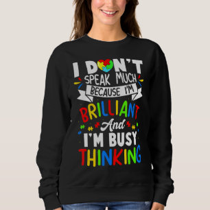 Sweatshirt Je ne parle pas beaucoup Je suis brillant de pense