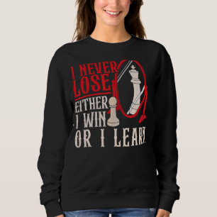 Sweatshirt Je Ne Perds Jamais Que Je Gagne Ou J'Apprends À Jo