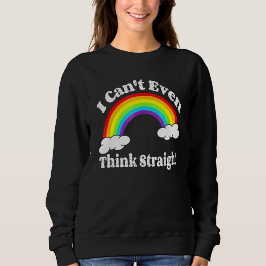Sweatshirt Je Ne Peux Même Pas Penser Droit Lgbt Gay pride Mo (Devant)