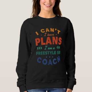 Sweatshirt Je ne peux pas, j'ai des plans Entraîneur de ski F