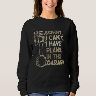 Sweatshirt Je ne peux pas, j'ai des projets dans le garage vo