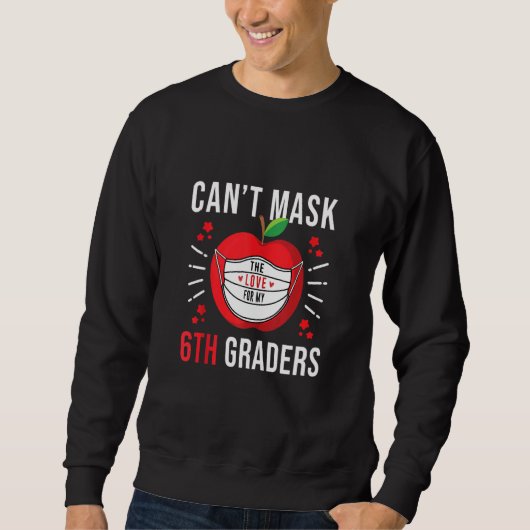 Sweatshirt Je ne peux pas masquer l'amour pour mon enseignant (Devant)
