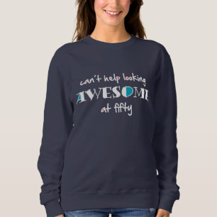 Sweatshirt Je ne peux pas m'empêcher d'avoir l'air génial à 5