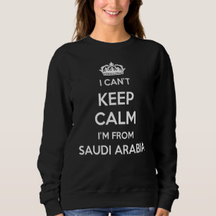 Sweatshirt Je ne peux pas rester calme, je suis d'Arabie saou