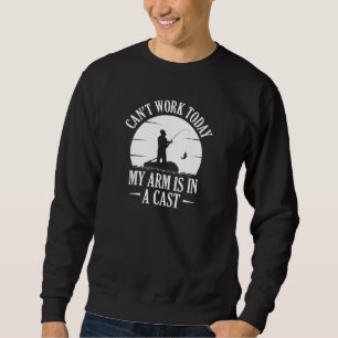Sweatshirt Je ne peux pas travailler aujourd’hui, mon bras es