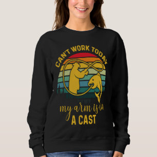 Sweatshirt Je ne peux pas travailler aujourd'hui, mon bras es