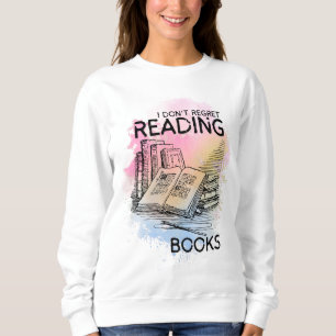 Sweatshirt 'Je ne regrette pas la lecture de livres'booklover