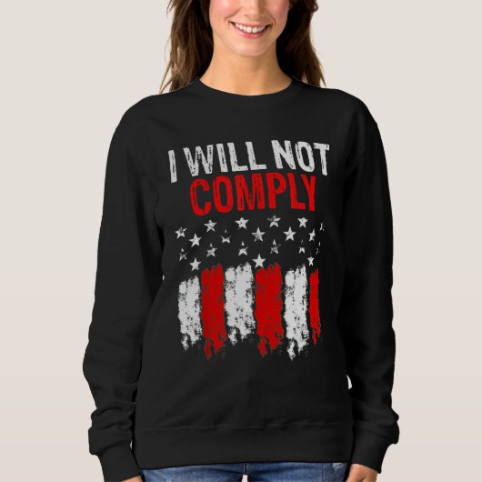 Sweatshirt Je Ne Respecterai Pas Le Drapeau Américain (Devant)