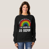 Sweatshirt Je ne sais pas comment agir mon âge 35e mignon arc (Devant entier)
