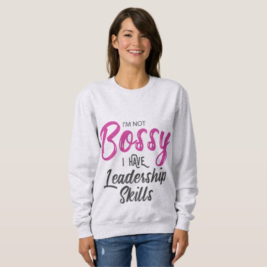 Sweatshirt Je ne suis pas autoritaire J'ai des compétences en (Devant entier)
