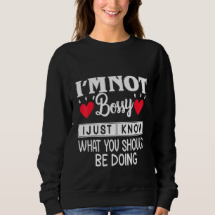 Sweatshirt Je ne suis pas autoritaire Je sais juste ce que vo