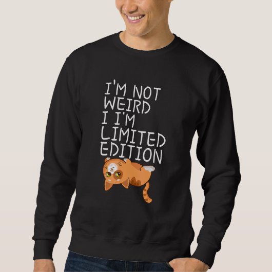 Sweatshirt Je ne suis pas bizarre, je suis citée (Devant)