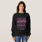 Sweatshirt "Je ne suis pas comme d'autres filles que j'ai de  (Devant entier)
