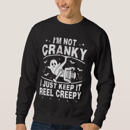 Sweatshirt Je ne suis pas Cranky Je le garde Reel Déplaisant  (Devant)