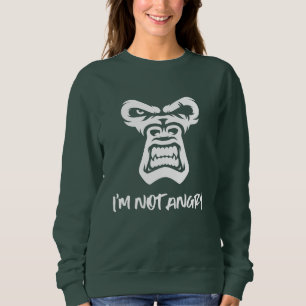 Sweatshirt Je ne suis pas en colère, le singe
