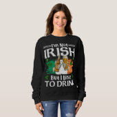 Sweatshirt Je ne suis pas irlandais mais j'aime boire de la b (Devant entier)
