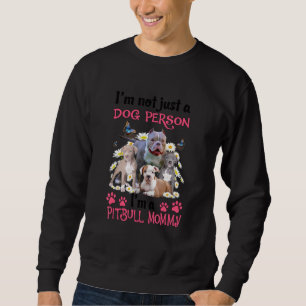 Sweatshirt Je ne suis pas juste une personne de chien Je suis