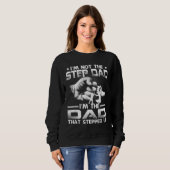 Sweatshirt Je ne suis pas le Stepdad Je suis le papa qui est  (Devant entier)