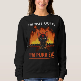 Sweatshirt Je ne suis pas mignon, je suis maudit.