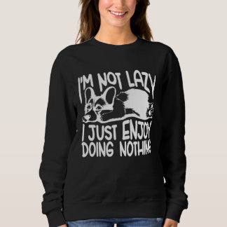 Sweatshirt Je ne suis pas paresseux, j'aime simplement ne rie