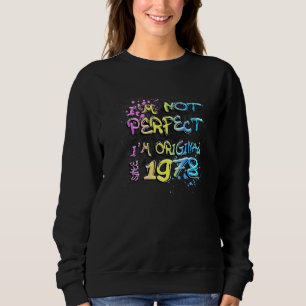 Sweatshirt Je ne suis pas parfait, je suis original depuis 19