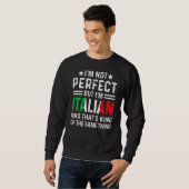 Sweatshirt Je ne suis pas parfait, mais je suis Italien Pride (Devant entier)