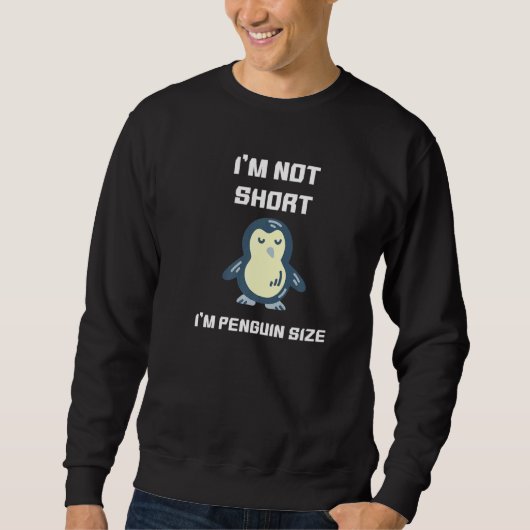 Sweatshirt Je Ne Suis Pas Pingouin De Petite Taille Douce Slo (Devant)
