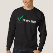 SWEATSHIRT JE NE SUIS PAS ROBOT COOKIE NERD CAPTCHA BOT LOGIN (Devant)