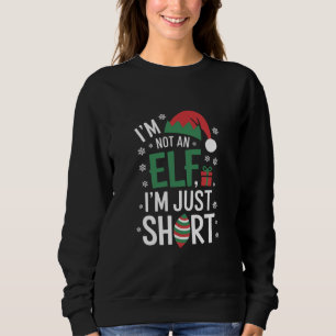Sweatshirt Je ne suis pas un elfe juste un court Noël drôle N