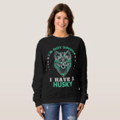 Sweatshirt Je Ne Suis Pas Un Seul J'Ai Un Husky (Devant entier)