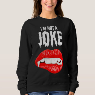 Sweatshirt Je ne suis pas une blague